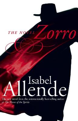 Zorro - Allende, Isabel, and Sayers Peden, Margaret (Translated by)