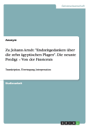 Zu Johann Arndt: "Endzeitgedanken ber die zehn gyptischen Plagen". Die neunte Predigt - Von der Finsternis: Transkription, bertragung, Interpretation