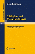 Zufalligkeit Und Wahrscheinlichkeit: Eine Algorithmische Begrundung der Wahrscheinlichkeitstheorie