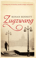 Zugzwang - Bennett, Ronan