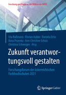 Zukunft verantwortungsvoll gestalten: Forschungsforum der sterreichischen Fachhochschulen 2021