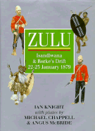 Zulu: Isandlwana and Rorke's Drift, 22-23 January, 1879