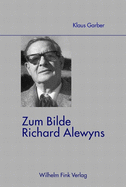 Zum Bilde Richard Alewyns