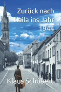 Zurck nach Naila ins Jahr 1944