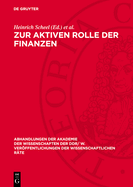 Zur Aktiven Rolle Der Finanzen: 28. Tagung Des Wissenschaftlichen Rates F?r Die Wirtschaftswissenschaftliche Forschung Bei Der Akademie Der Wissenschaften Der DDR Am 29. 5. 1979