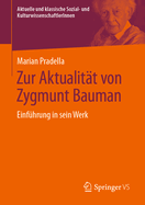 Zur Aktualitt von Zygmunt Bauman: Einfhrung in sein Werk