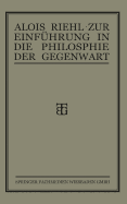 Zur Einfhrung in Die Philosophie Der Gegenwart