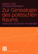 Zur Genealogie Des Politischen Raums: Politische Strukturen Im Wandel