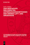 Zur Geschichte Der Direkten Untersuchungsmethoden Der Oberen Luft- Und Speisewege