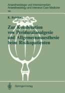 Zur Kombination Von Periduralanalgesie Und Allgemeinanaesthesie Beim Risikopatienten: Auswirkungen Der Sympathikusblockade Auf Hamodynamik Und Sauerstoffverbrauch