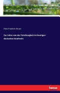Zur Lehre Von Der Fahrlassigkeit Im Heutigen Deutschen Strafrecht