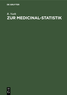 Zur Medicinal-Statistik: Die Geburts- Und Sterblichkeitsverh?ltnisse Des Kreises Oberbarnim Pro 1876