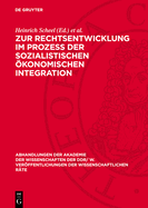 Zur Rechtsentwicklung Im Proze? Der Sozialistischen ?konomischen Integration