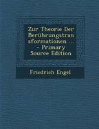 Zur Theorie Der Beruhrungstransformationen ... - Engel, Friedrich