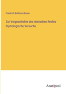 Zur Vorgeschichte des rmischen Rechts - Etymologische Versuche