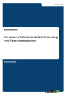 Zur Wissenschaftstheoretischen Einordnung Von Wissensmanagement - Mller, Robert