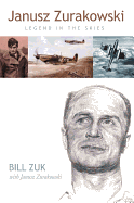 Zura: The Legend of Janusz Zurakowski