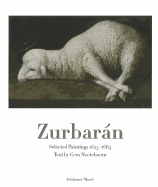 Zurbarn: Selected Paintings 1625-1664