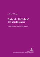 Zurueck in Die Zukunft Des Kapitalismus: Kommerz Und Verelendung in Polen
