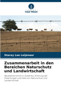 Zusammenarbeit in den Bereichen Naturschutz und Landwirtschaft