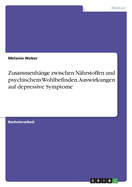 Zusammenhnge zwischen Nhrstoffen und psychischem Wohlbefinden. Auswirkungen auf depressive Symptome