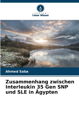 Zusammenhang zwischen Interleukin 35 Gen SNP und SLE in gypten - Saba, Ahmed