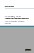 Zusammenhange zwischen Individualisierung und Neoliberalismus: Klassenfragmentierung im Postfordismus