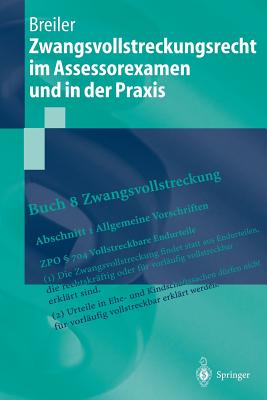 Zwangsvollstreckungsrecht Im Assessorexamen Und in Der Praxis - Breiler, J?rgen