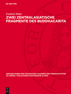 Zwei Zentralasiatische Fragmente des Buddhacarita