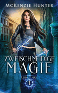 Zweischneidige Magie