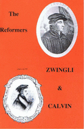 Zwingli and Calvin