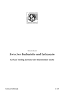 Zwischen Eucharistie Und Euthanasie: Gerhard Ebeling ALS Pastor Der Bekennenden Kirche