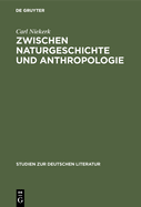 Zwischen Naturgeschichte Und Anthropologie: Lichtenberg Im Kontext Der Spataufklarung