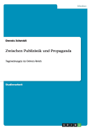 Zwischen Publizistik und Propaganda: Tageszeitungen im Dritten Reich