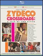 Zydeco Crossroads: A Tale of Two Cities - Robert Mugge