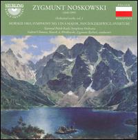 Zygmunt Noskowski: Orchestral Works, Vol. 1 - Polish National Symphony Orchestra